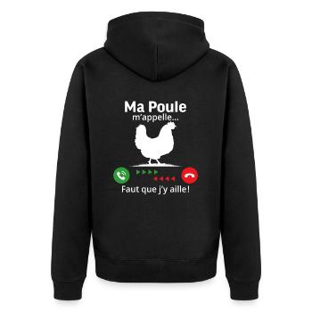 ma poule m'appelle faut quẹ j'y aille! - Veste à capuche bio Premium Unisexe - noir - Dos - Nico (187cm)