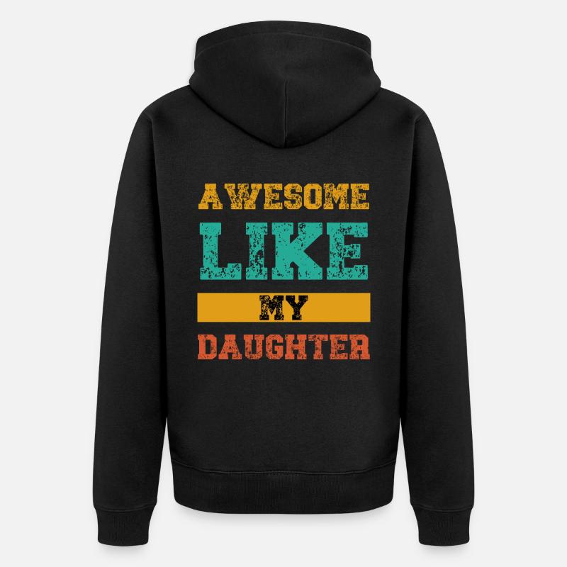 Génial comme ma fille - Veste à capuche bio Premium Unisexe - noir