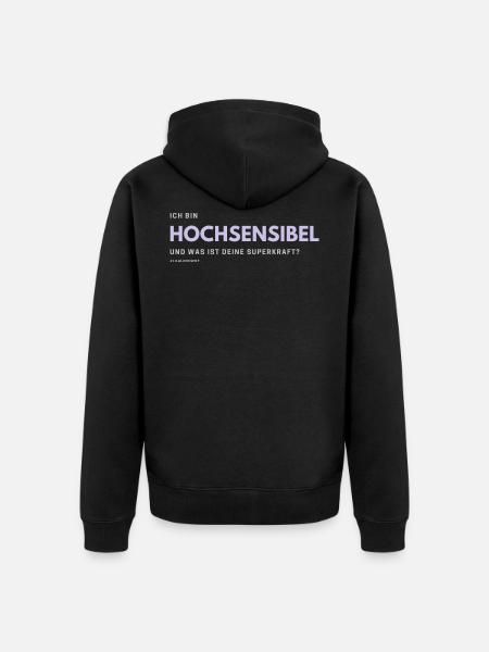 Ich bin Hochsensibel und was ist deine Superkraft? - Unisex Premium Bio Zip Hoodie - Schwarz