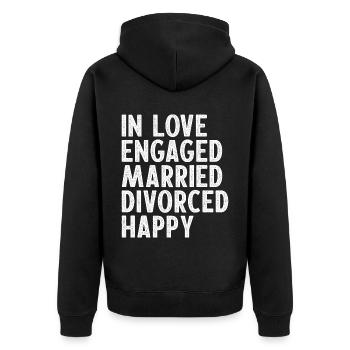 IN LOVE ENGAGED MARRIED DIVORCED HAPPY DIVORCE - Unisex Premium Organic Zip Hoodie - black - Back - Nico (187cm)