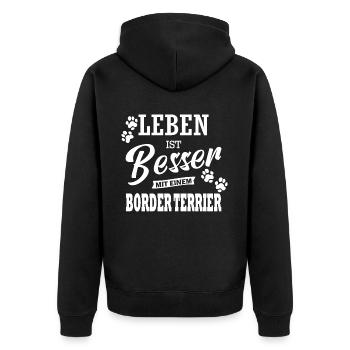 Leben Ist Besser Mit Einem Border Terrier Hund - Unisex Premium Bio Zip Hoodie - Schwarz - Hinten - Nico (187cm)