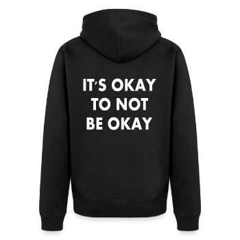 it's okay to not be okay - Unisex Premium Organic Zip Hoodie - black - Back - Nico (187cm)
