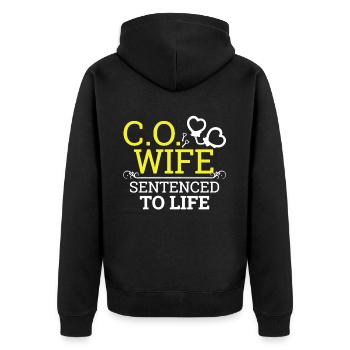 Correctional Officer Wife Sentenced To Life - Unisex Premium Organic Zip Hoodie - black - Back - Nico (187cm)