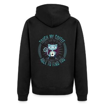 Don't Touch My Coffee - Funny Cats Quote - Unisex Premium Organic Zip Hoodie - black - Back - Nico (187cm)