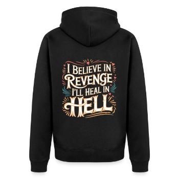 I Believe In Revenge I'll Heal In Hell 12 - Unisex Premium Bio Zip Hoodie - Schwarz - Hinten - Nico (187cm)