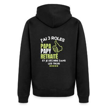 I have 3 roles dad grandpa and retired and I ensure - Unisex Premium Organic Zip Hoodie - black - Back - Nico (187cm)