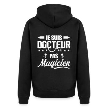 Je Suis Docteur Pas Magicien Cadeau Pour Médecin - Veste à capuche bio Premium Unisexe - noir - Dos - Nico (187cm)