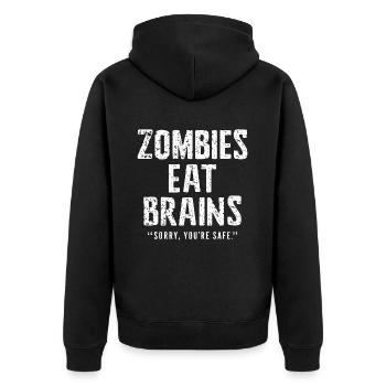Zombies Eat Brains Lustiger Spruch Sprüche Zitat - Unisex Premium Bio Zip Hoodie - Schwarz - Hinten - Nico (187cm)