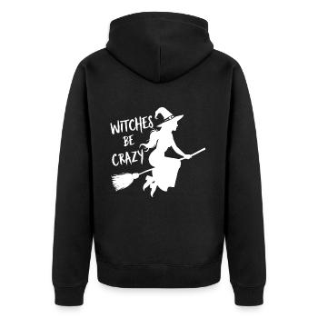 Halloween Witch Broom Witches Be Crazy - Unisex Premium Organic Zip Hoodie - black - Back - Nico (187cm)