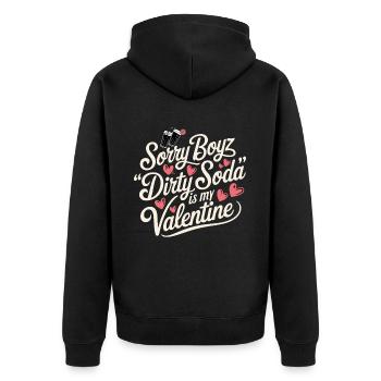 Sorry Boyz Dirty Soda is my Valentine - Unisex Premium Organic Zip Hoodie - black - Back - Nico (187cm)