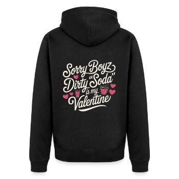 Sorry Boyz Dirty Soda is my Valentine - Unisex Premium Organic Zip Hoodie - black - Back - Nico (187cm)