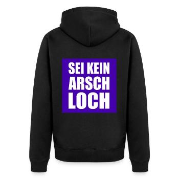 sei kein arschloch - Unisex Premium Bio Zip Hoodie - Schwarz - Hinten - Nico (187cm)