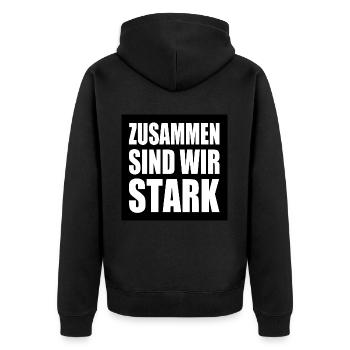 zusammen sind wir stark - Unisex Premium Bio Zip Hoodie - Schwarz - Hinten - Nico (187cm)