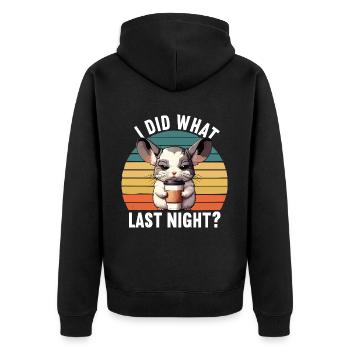 J’ai fait ce que j’ai fait hier soir chinchilla chinchillas rongeur - Veste à capuche bio Premium Unisexe - noir - Dos - Nico (187cm)