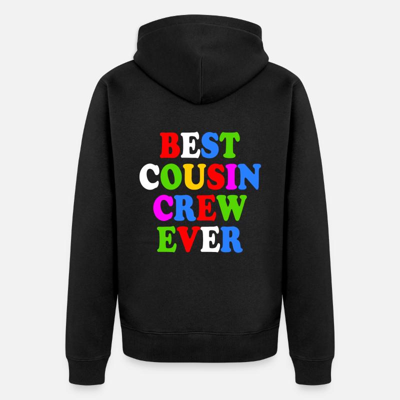Best cousin crew ever - Veste à capuche bio Premium Unisexe - noir