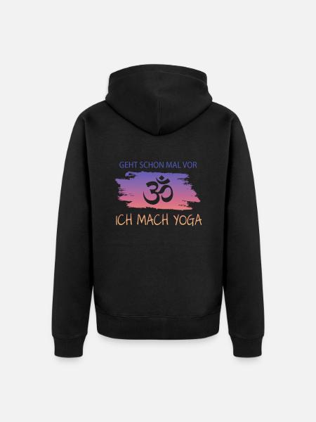 Yoga Spruch Geschenk Tshrit - Unisex Premium Bio Zip Hoodie - Schwarz