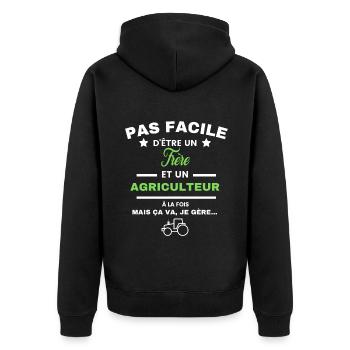 pas facile d'être agriculteur et Frère - Veste à capuche bio Premium Unisexe - noir - Dos - Nico (187cm)