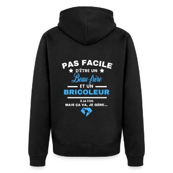pas facile d'être Bricoleur et Beau-frère - Veste à capuche bio Premium Unisexe - noir - Dos - Nico (187cm)