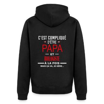 papa Et BIOLOGISTE cadeau citation - Veste à capuche bio Premium Unisexe - noir - Dos - Nico (187cm)