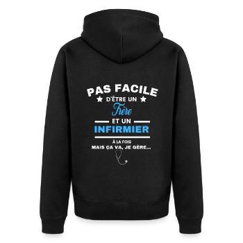 pas facile d'être INFIRMIER et Frère - Veste à capuche bio Premium Unisexe - noir - Dos - Nico (187cm)
