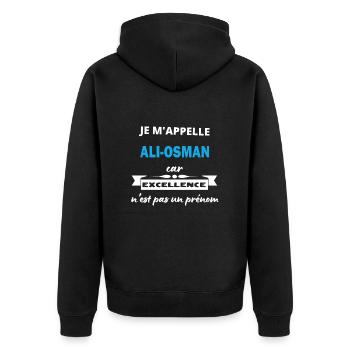 Je m'appelle excellence Ali-Osman - Veste à capuche bio Premium Unisexe - noir - Dos - Nico (187cm)