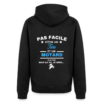 pas facile d'être motard et Frère - Veste à capuche bio Premium Unisexe - noir - Dos - Nico (187cm)
