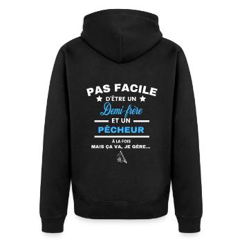 pas facile d'être pêcheur et Demi-frère - Veste à capuche bio Premium Unisexe - noir - Dos - Nico (187cm)