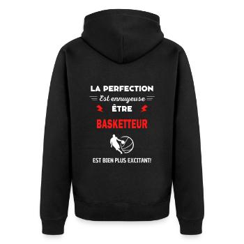 La perfection est ennuyeuse excitant! Basketteur - Veste à capuche bio Premium Unisexe - noir - Dos - Nico (187cm)