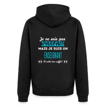Je ne suis pas parfait ENSEIGNANT - Veste à capuche bio Premium Unisexe - noir - Dos - Nico (187cm)