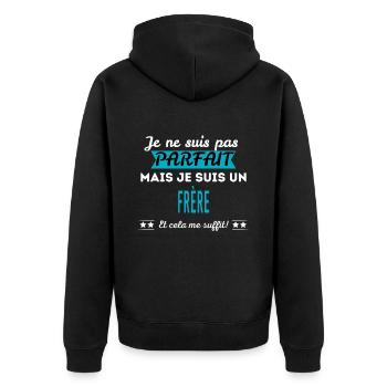 Je ne suis pas parfait FRÈRE - Veste à capuche bio Premium Unisexe - noir - Dos - Nico (187cm)