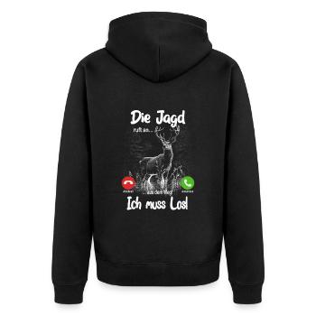 Die Jagd ruft an... aus dem Weg, ich muss los! - Unisex Premium Bio Zip Hoodie - Schwarz - Hinten - Nico (187cm)