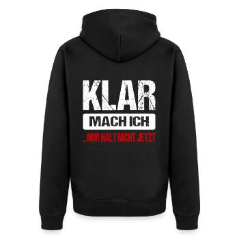Klar Mach Ich Nur Halt Nicht Jetzt Lustig Sprüche - Unisex Premium Bio Zip Hoodie - Schwarz - Hinten - Nico (187cm)