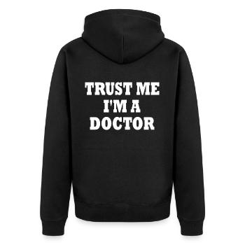 trust me i'm a doctor - Unisex Premium Bio Zip Hoodie - Schwarz - Hinten - Nico (187cm)