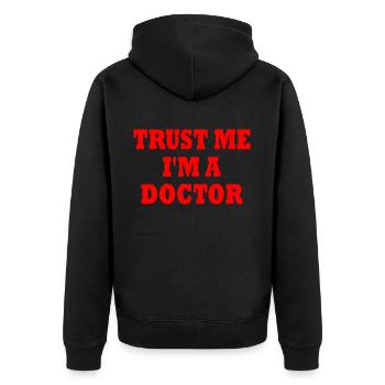 trust me i'm a doctor - Unisex Premium Bio Zip Hoodie - Schwarz - Hinten - Nico (187cm)