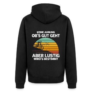 Keine Ahnung Obs Gut Geht Aber Wirds Bestimmt - Unisex Premium Bio Zip Hoodie - Schwarz - Hinten - Nico (187cm)