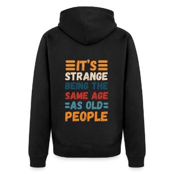 Lustiger Geburtstag Älter werden Humor - Unisex Premium Bio Zip Hoodie - Schwarz - Hinten - Nico (187cm)