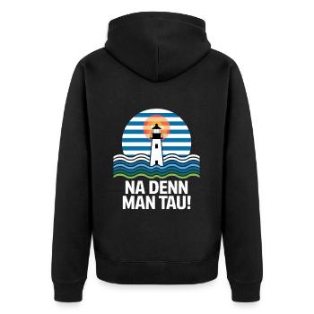 Na denn Man Tau Leuchtturm Maritim Motif - Unisex Premium Organic Zip Hoodie - black - Back - Nico (187cm)