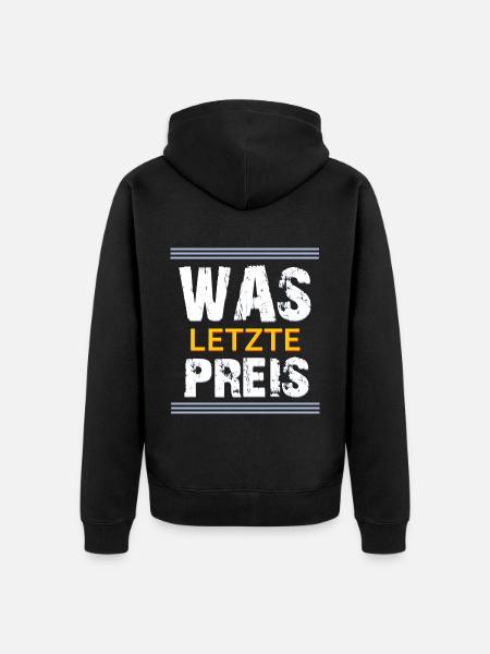 Was letzte Preis - Unisex Premium Bio Zip Hoodie - Schwarz