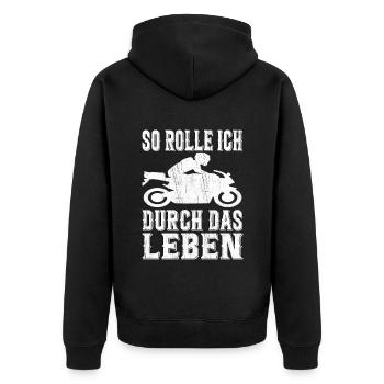 So Rolle Ich Durch Das Leben Motorradfahrer Biker - Unisex Premium Bio Zip Hoodie - Schwarz - Hinten - Nico (187cm)