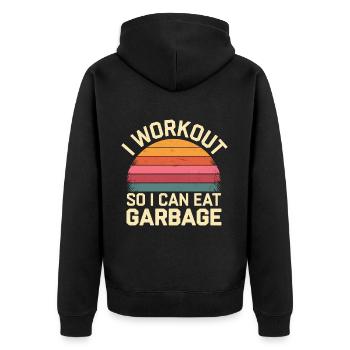 I Workout So I Can Eat Garbage 7 - Unisex Premium Bio Zip Hoodie - Schwarz - Hinten - Nico (187cm)