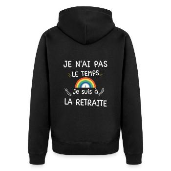 Je n ai pas le temps je suis à la retraite - Veste à capuche bio Premium Unisexe - noir - Dos - Nico (187cm)
