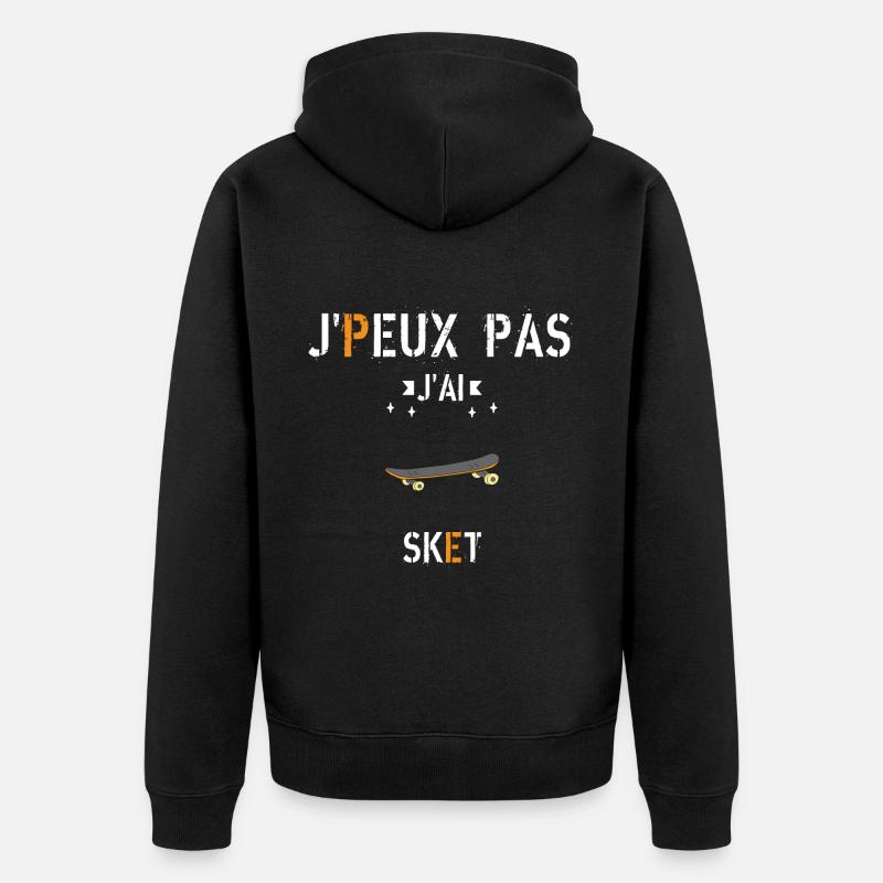 J Peux Pas J Ai Sket - Veste à capuche bio Premium Unisexe - noir