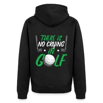 There Is No Crying In Golf - Unisex Premium Organic Zip Hoodie - black - Back - Nico (187cm)
