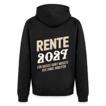 Rente 2027 Für Dieses Shirt Musste Ich Lange - Unisex Premium Bio Zip Hoodie - Schwarz - Hinten - Nico (187cm)