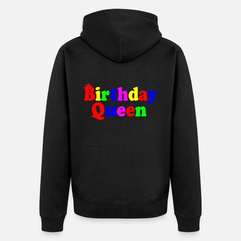 Birthday queen - Veste à capuche bio Premium Unisexe - noir