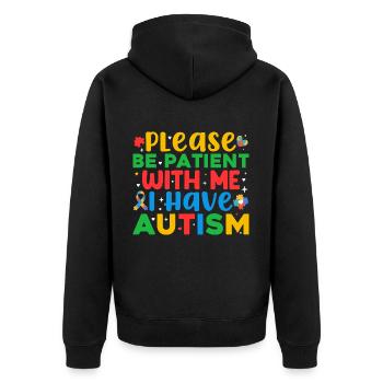 Please Be Patient I Have Autism - Unisex Premium Bio Zip Hoodie - Schwarz - Hinten - Nico (187cm)
