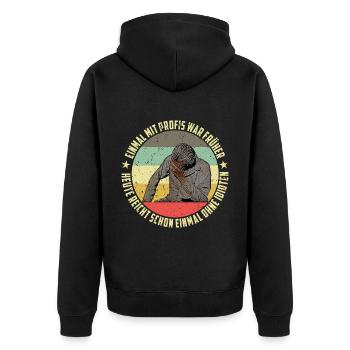 einmal mit profis war früher heute reicht schon - Unisex Premium Bio Zip Hoodie - Schwarz - Hinten - Nico (187cm)