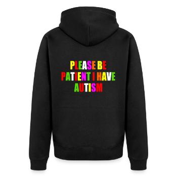 please be patient i have autism - Unisex Premium Organic Zip Hoodie - black - Back - Nico (187cm)
