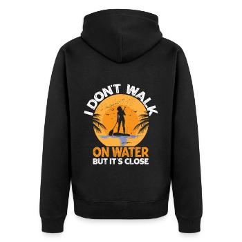 I Don't Walk On Water But It's Close Funny SUP - Unisex Premium Bio Zip Hoodie - Schwarz - Hinten - Nico (187cm)