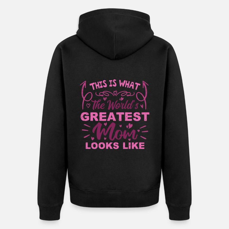 So sieht die beste Mutter der Welt aus - Unisex Premium Bio Zip Hoodie - Schwarz